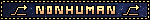 Untitled Blinkie with a blue space background and golden accents with text that says "nonhuman", with an alterhuman symbol on each side