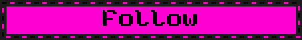 Magenta blinkie with the text "Follow"