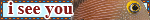 Untitled Blinkie with a png of a fish and the text "I see you"